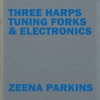 Three Harps, Tuning Forks & Electronics