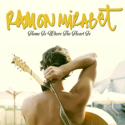 Home Is Where the Heart Is - EP - Ramon Mirabet