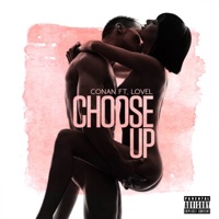 Choose Up (feat. Lovel) - Single - Conan