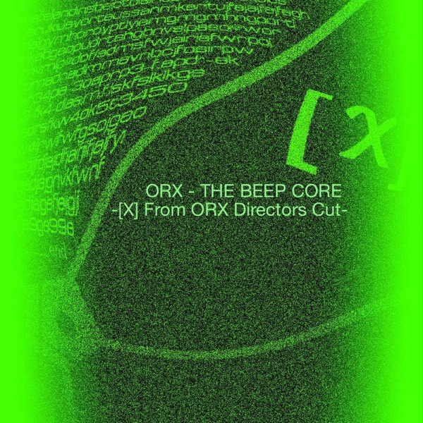 The Beep Core-X-Next: from Orx Directors Cut (Voyage Viomehanika Meets Orx)