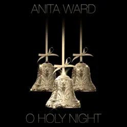 O Holy Night - Single - Anita Ward O Holy Night - Single - Anita Ward