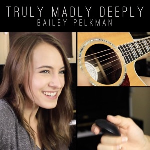 Truly Madly Deeply - Single