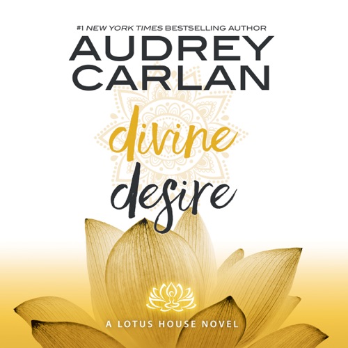 Divine Desire: Lotus House, Book 3 (Unabridged) cover