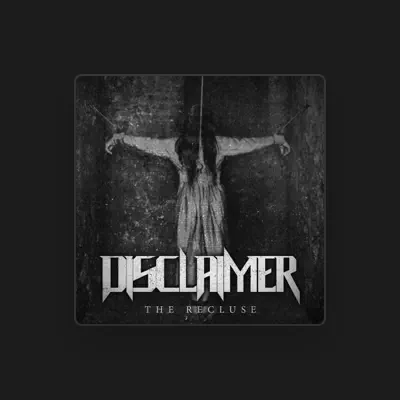 Listen to Disclaimer, watch music videos, read bio, see tour dates & more!