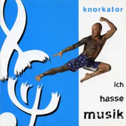 Ich hasse Musik - Knorkator