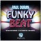 Funky Beat (DJ Victor Montero Remix) - Raul Duran lyrics