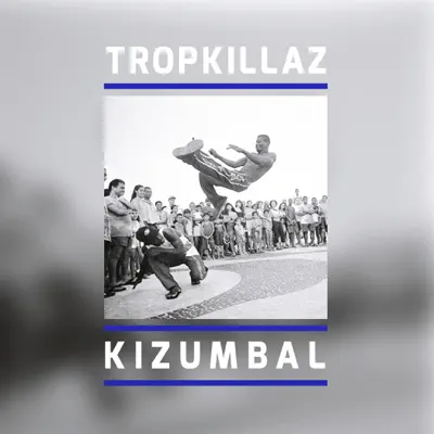 Kizumbal - Single - Tropkillaz