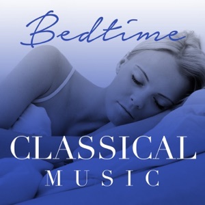 Bedtime Classical Music