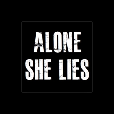 Listen to Alone She Lies, watch music videos, read bio, see tour dates & more!