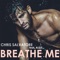 Breathe Me (feat. Alius) - Chris Salvatore lyrics