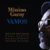 Minino Garay, Manu Codjia & Malcolm Braff - La Arenosa