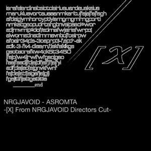 Asromta-X-Next: from Nrgjavoid Directors Cut (Voyage Viomehanika Meets Nrgjavoid)