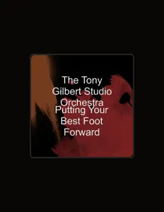 The Tony Gilbert Studio Orchestra सुनें, म्यूज़िक वीडियो देखें, बायो पढ़ें, दौरे की तारीखें और बहुत कुछ देखें!