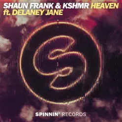 Heaven (feat. Delaney Jane) [Radio Edit] - Single - KSHMR