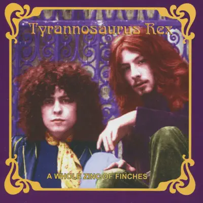 A Whole Zinc of Finches - Tyrannosaurus Rex