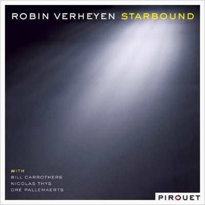 Starbound (feat. Bill Carrothers, Nicolas Thys & Dré Pallemaerts)