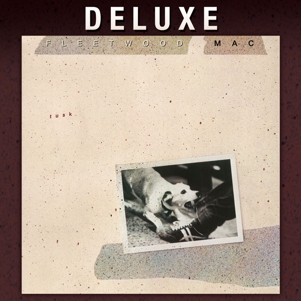 Tusk (Deluxe Edition) - Fleetwood Mac