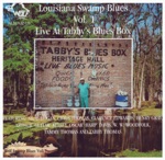 Louisiana Swamp Blues, Vol. 1 - Live at Tabby's Blues Box