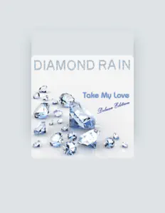 Listen to Diamond Rain, watch music videos, read bio, see tour dates & more!