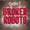 Broken Robots - Soom T lyrics