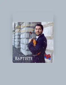 Listen to Baptiste, watch music videos, read bio, see tour dates & more!