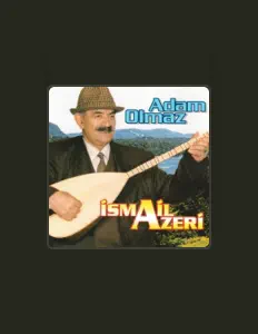 İsmail Azeri सुनें, म्यूज़िक वीडियो देखें, बायो पढ़ें, दौरे की तारीखें और बहुत कुछ देखें!