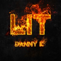 Lit - Single - Danny K