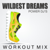 Wildest Dreams (Workout Mix) - Power DJ´s