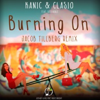 Kanic & Clasio Ft. Rosendale - Burning On (Jacob Tillberg Remix) - Single -  Kanic', Clasio & Jacob Tillberg | Mp3 Music