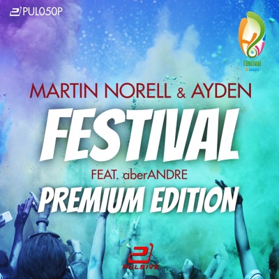 Festival (Premium Edition) [feat. aberANDRE] [Remixes]