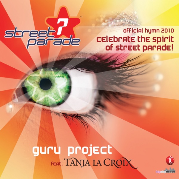 Celebrate the Spirit of Street Parade! (Official Street Parade Hymn 2010) [feat. Tanja La Croix] - Single