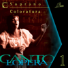 Cantolopera: Arias for Coloratura Soprano - Angela Venturino, Antonello Gotta & Compagnia d'Opera Italiana