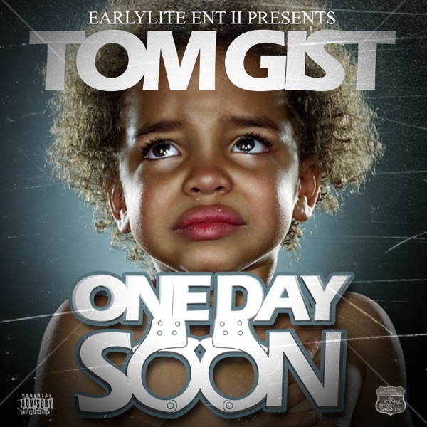 One Day Soon - Single - Tom Gist