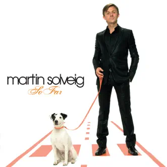 So Far by Martin Solveig album reviews, ratings, credits