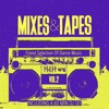 Mixes & Tapes, Vol. 2 - Finest Selection of Dance Music, 2016