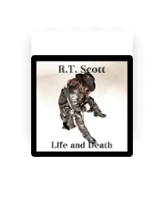 R. T. Scott을(를) 듣고, 뮤직 비디오를 보고, 약력을 읽고, 투어 일정 등을 확인하세요!