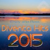 Diventa Hits 2015 - Enjoy and Rest