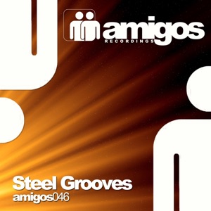 Amigos 046 Steel Grooves - EP