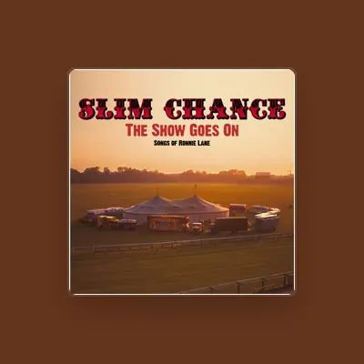 Listen to Slim Chance, watch music videos, read bio, see tour dates & more!