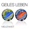 Geiles Leben - Meilenweit