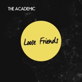 The Academic - Thought I Told You