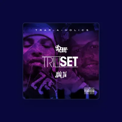 Listen to TRILLSET, watch music videos, read bio, see tour dates & more!