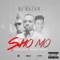 Sho Mo (feat. Icebergslim & Reekado Banks) - Dj Hazan lyrics