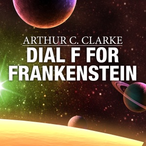 Dial F for Frankenstein (Unabridged)