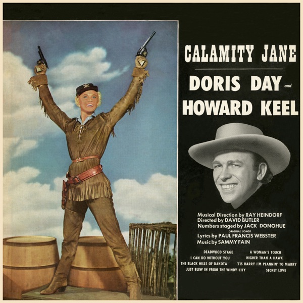 Calamity Jane - Doris Day & Howard Keel