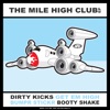 DIRTY KICKS - Get Em High