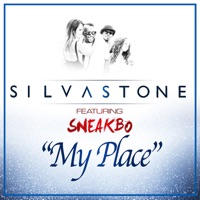 My Place (feat. Sneakbo) - EP - SILVASTONE