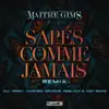 Stream & download Sapés comme jamais (Remix) [feat. Alonzo, Gradur, KeBlack & Awa Imani] - Single