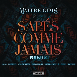 Sapés comme jamais (feat. Alonzo, Gradur, KeBlack & Awa Imani) [Remix]