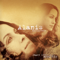 Jagged Little Pill (Acoustic) - Alanis Morissette Cover Art